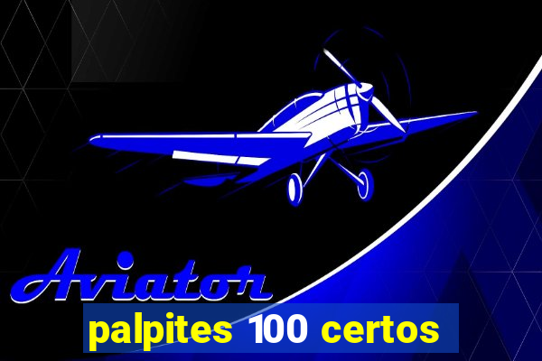 palpites 100 certos